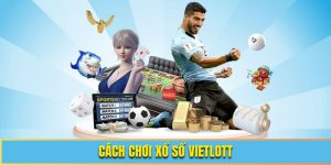 Cách Chơi Xổ Số Vietlott