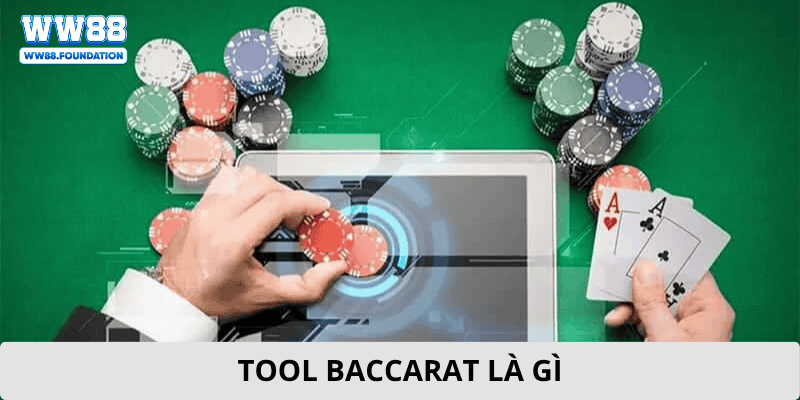 Tool Baccarat Là Gì?