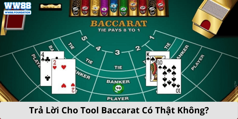 Trả Lời Cho Tool Baccarat Có Thật Không?